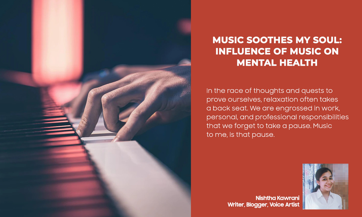 Music soothes my soul: Influence of music on mental health