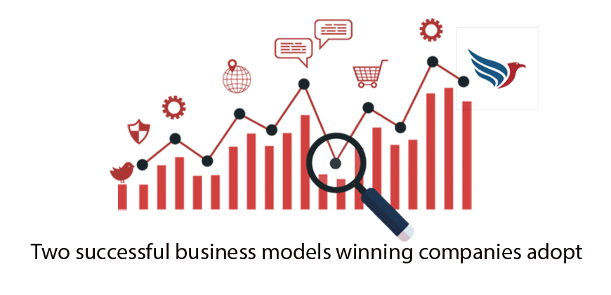 Two successful business models winning companies adopt