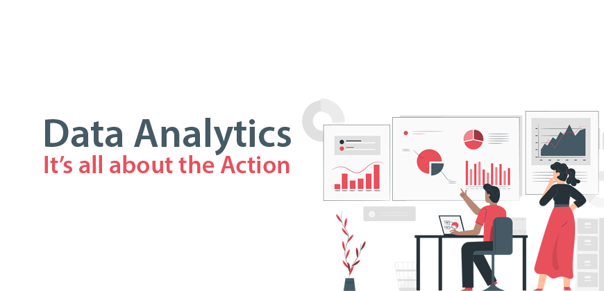 Data Analytics – It’s all about the Action