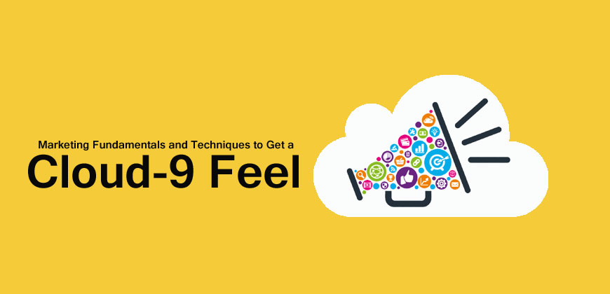 Marketing-Fundamentals-and-Techniques-to-Get-a-Cloud-9-Feel