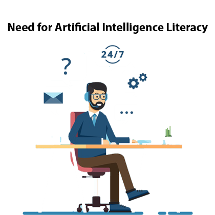 Need for Artificial Intelligence Literacy