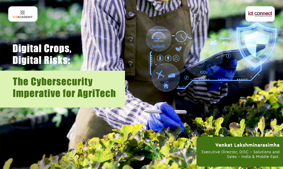 Digital Crops, Digital Risks: The Cybersecurity Imperative for AgriTech