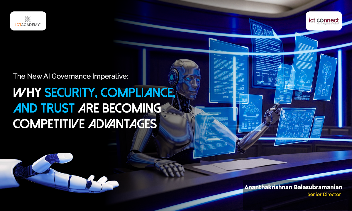 The New AI Governance Imperative: Why Security, Compliance, and Trust Are Becoming Competitive Advantages