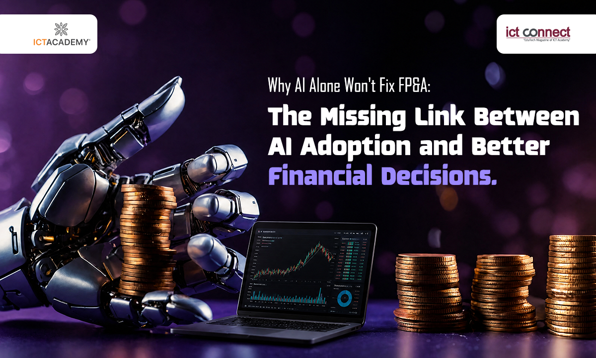 Why AI Alone Wont Fix FP and A: The Missing Link Between AI Adoption and Better Financial Decisions