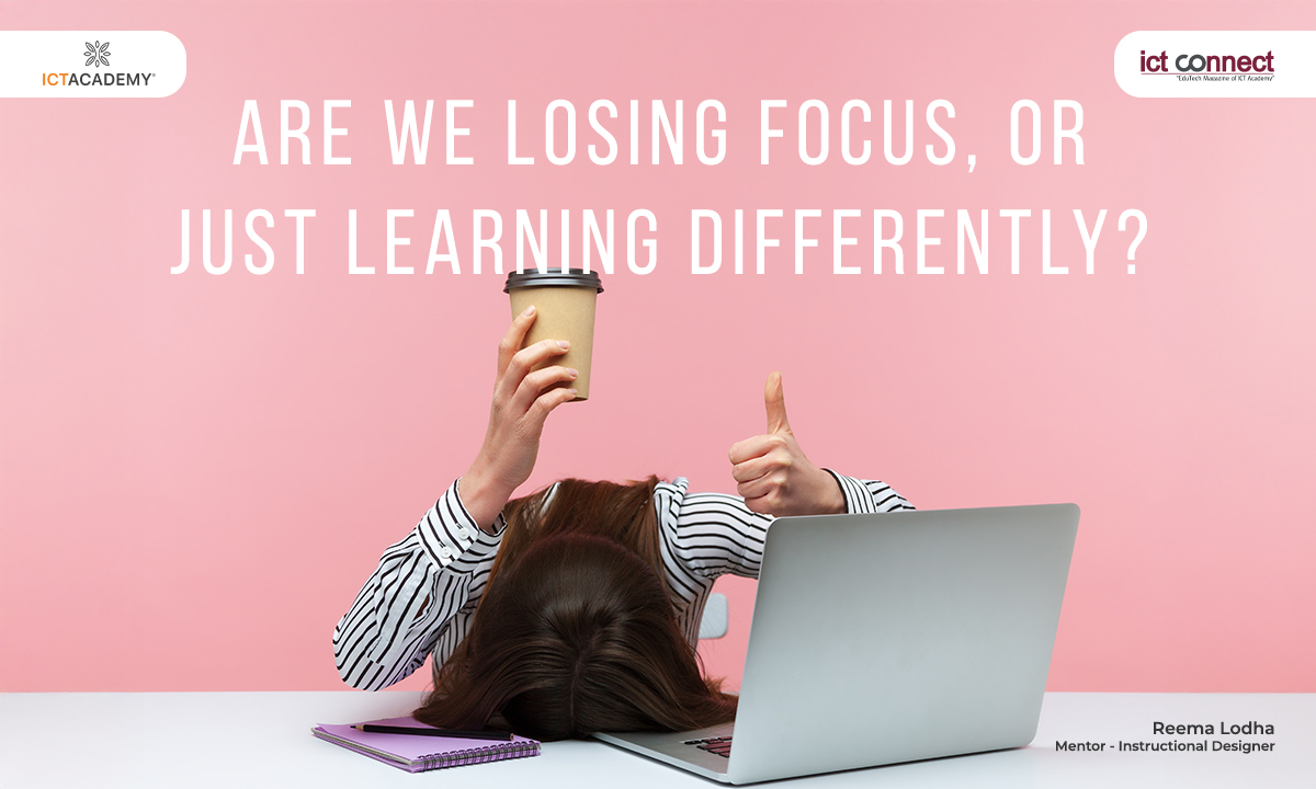 are-we-losing-focus-or-just-learning-differently