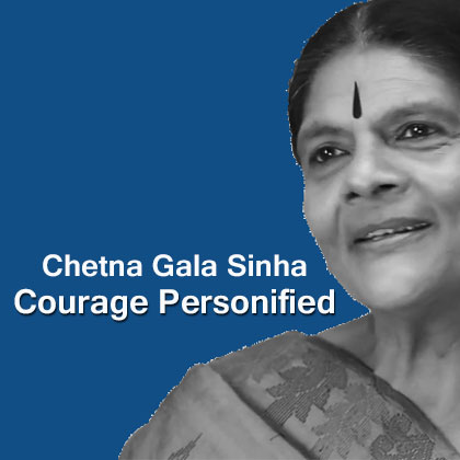 Chetna-Gala-Sinha-Courage-Personified