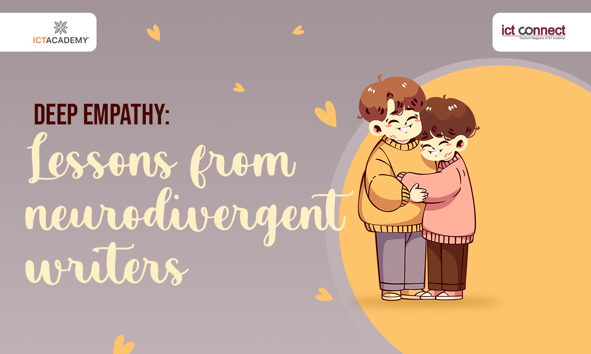 Deep empathy: Lessons from neurodivergent writers