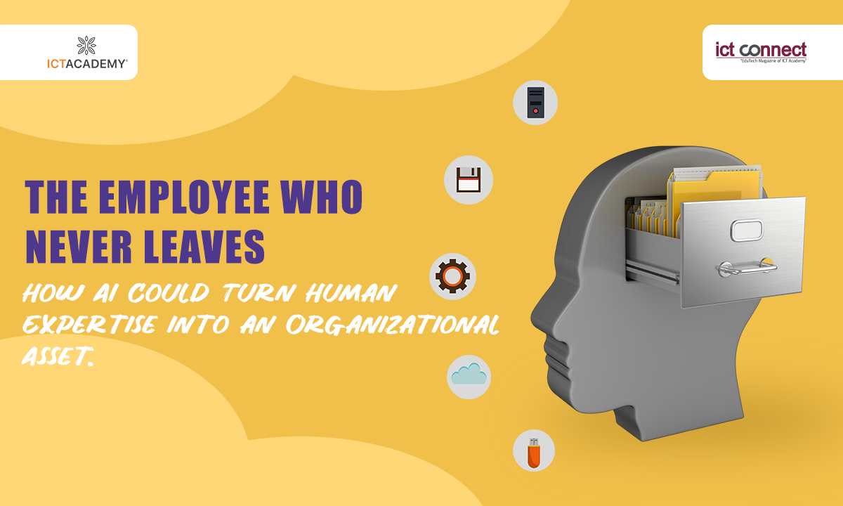 The Employee Who Never Leaves- How AI Could Turn Human Expertise Into an Organizational Asset
