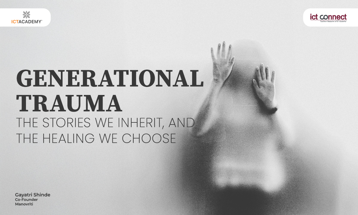 Generational Trauma: The Stories We Inherit, and the Healing We Choose
