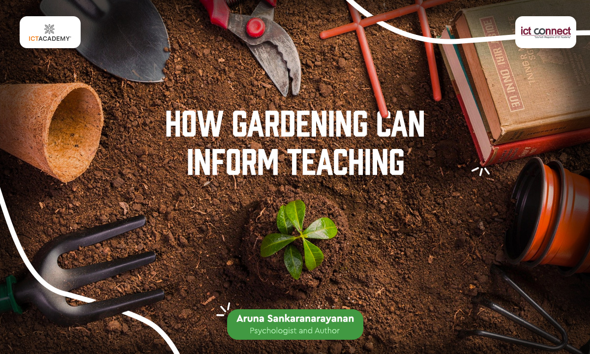 How Gardening Can Inform Teaching
