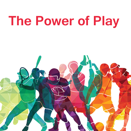 The Power of Play
