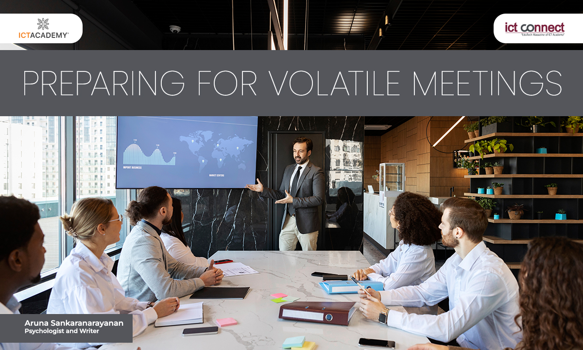 Preparing for volatile meetings