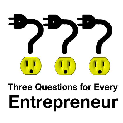 Three-Questions-for-Every-Entrepreneur