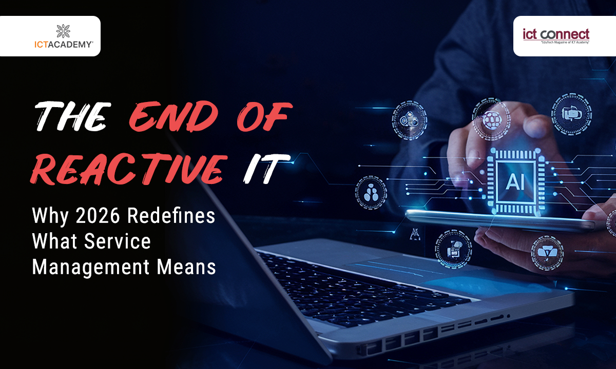 The End of Reactive IT: Why 2026 Redefines What Service Management Means
