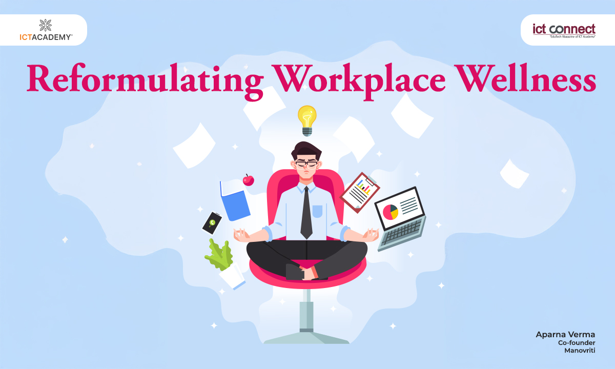 Reformulating Workplace Wellness: Prioritizing Mental Health in Indian Corporate Culture