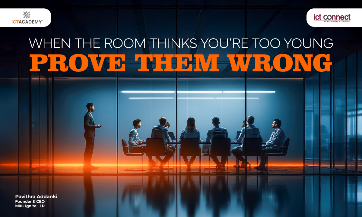 When the Room Thinks You’re Too Young…. Prove Them Wrong