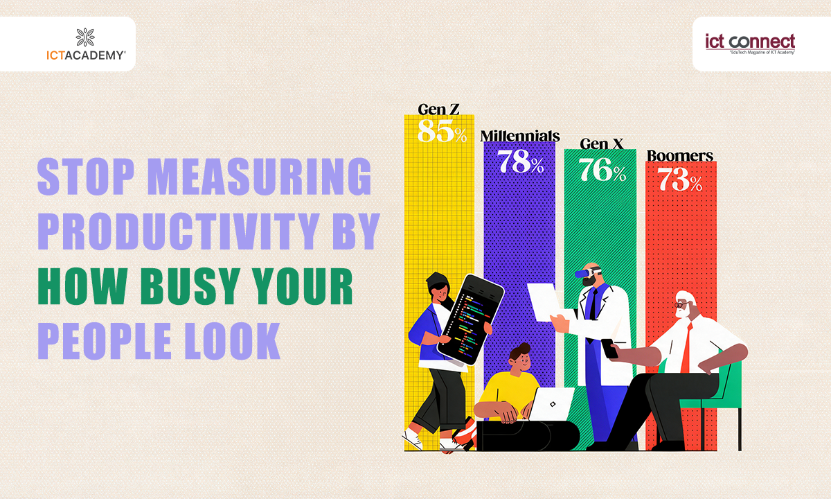 Stop Measuring Productivity by How Busy Your People Look